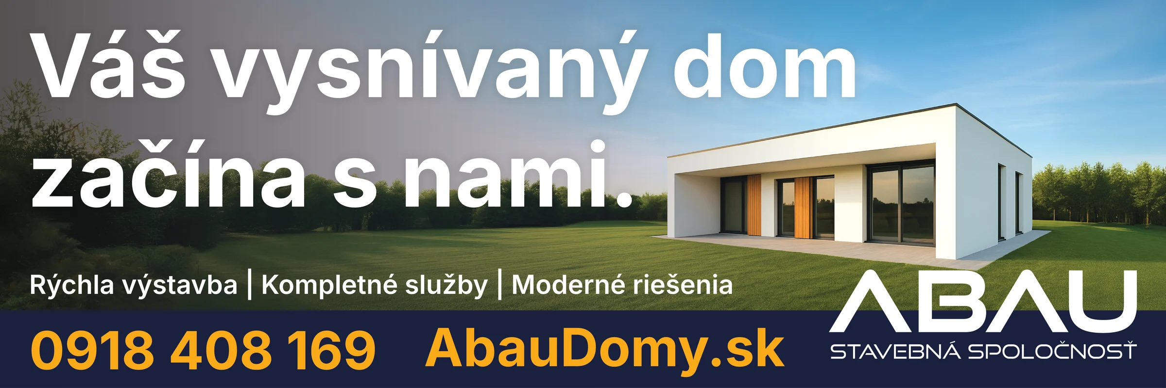 The ABAU banner: a new single-storey house on a lawn, the headline Váš vysnívaný dom začína s nami, and the phone number and web address